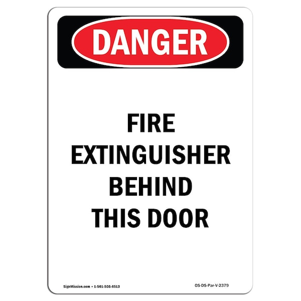 Safety Sign, OSHA Danger, 24" Height, Aluminum, Fire Extinguisher Behind This Door, Portrait